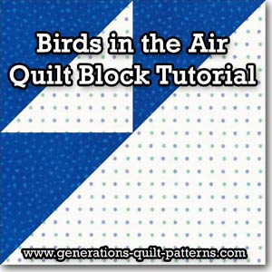 Birds In The Air Quilt Block Pattern A Complete Tutorial In Sizes